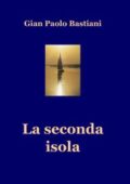 img La seconda isola by Gian Paolo Bastiani