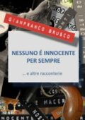 img NESSUNO E’ INNOCENTE PER SEMPRE by Gianfranco Brusco