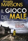 Angela Marsons - Il gioco del male (2016)