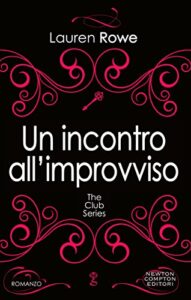 Lauren Rowe – Un incontro all’improvviso (2017)