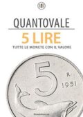img Monete Rare - Quantovale - 5 Lire Italiane - Tutte le monete con il loro valore (2020)