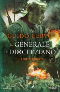 Guido Cervo – Il Generale di Diocleziano (2020)