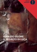 Ignazio Silone - Il segreto di Luca (2014)