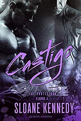 Sloane Kennedy – The Protectors Vol. 3. Castigo (2019)