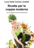 img Luca Saita Carola Locatelli - Ricette per la coppia moderna (2020)