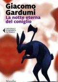 Giacomo Gardumi - La notte eterna del coniglio (2020)