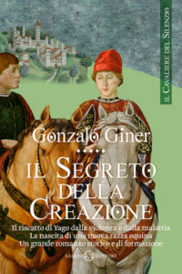 Gonzalo Giner – Il cavaliere del silenzio. Il segreto della creazione (2012)