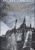 Andrea D'Angelo - La rocca dei silenzi (2005)
