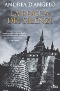 Andrea D’Angelo – La rocca dei silenzi (2005)