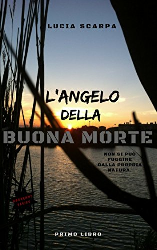 L'Angelo della Buona Morte (Aberrant Series Vol. 1) di [Lucia Scarpa]