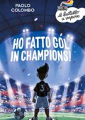Paolo Colombo - Ho fatto gol in Champions! (2018)