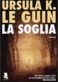 Ursula K. Le Guin - La soglia (1980)