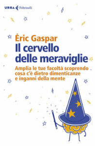 Éric Gaspar – Il cervello delle meraviglie (2019)