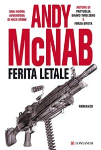 Andy McNab – Ferita letale (2012)