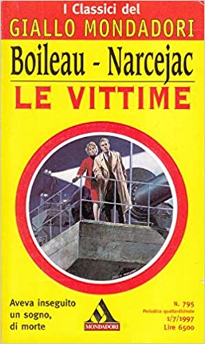 Amazon.it: Le vittime - Boileau-Narcejac - Boileau-Narcejac - Libri