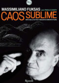 Massimiliano Fuksas, Paolo Conti - Caos sublime (2011)