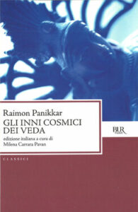 Raimon Panikkar – Gli Inni cosmici dei Veda (2013)