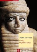Mario Liverani - Uruk la prima città (2017)