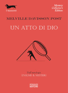 Melville Davisson Post – Un atto di Dio (2018)