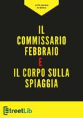 img Vito Maria Di Bona - Il commissario Febbraio e il corpo sulla spiaggia (2020)