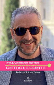 Francesco Serio – Dietro le quinte (2010)
