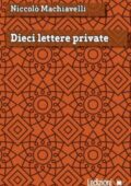 img Niccolò Machiavelli - Dieci lettere private (2017)