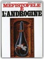 Mircea Eliade – Mefistofele e l’Androgine (1962)