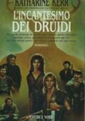 Katharine Kerr - L'incantesimo dei druidi (1992)
