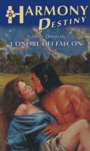Sara Orwig – L’onore dei Falcon (2017)