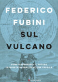 Federico Fubini - Sul vulcano (2020)
