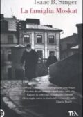Isaac B. Singer - La famiglia Moskat (1989)