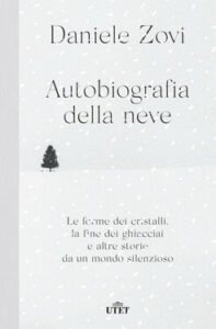 Daniele Zovi – Autobiografia della neve (2020)