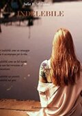 Julia B. Williams - Indelebile (2015)