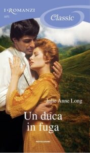 Julie Anne Long – Un duca in fuga (2014)