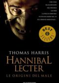Thomas Harris - Hannibal Lecter. Le origini del male (2016)