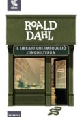 Roald Dahl - Il libraio che imbrogliò l'Inghilterra (2013)