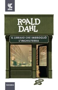 Roald Dahl – Il libraio che imbrogliò l’Inghilterra (2013)