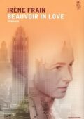 Irène Frain - Beauvoir in love (2014)