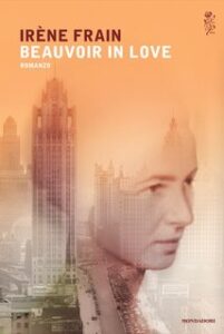 Irène Frain – Beauvoir in love (2014)