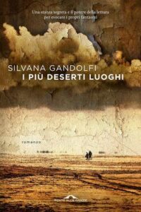 Silvana Gandolfi – I piu deserti luoghi (2015)
