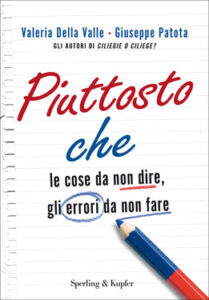 Valeria Della Valle, Giuseppe Patota – Piuttosto che (2013)