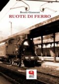 img Bruno Giannoni - Ruote di ferro (2020)