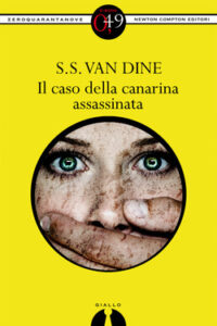 S.S. Van Dine – Il caso della canarina assassinata (2012)