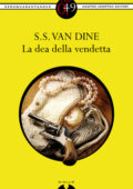 img S.S. Van Dine - La dea della vendetta (2012)