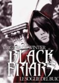Virginia De Winter - Black Friars series - volume 3.5 - Le soglie del buio (2014)