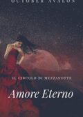 img October Avalon - Il Circolo di Mezzanotte Vol. 8. Amore Eterno (2020)