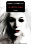 Federigo Verdinois - La signora bianca (2020)
