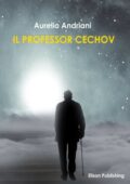 img Aurelio Andriani - Il Professor Cechov (2018)