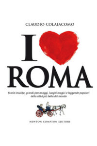 Claudio Colaiacomo – I love Roma (2014)