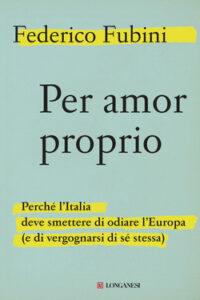 Federico Fubini – Per amor proprio (2020)